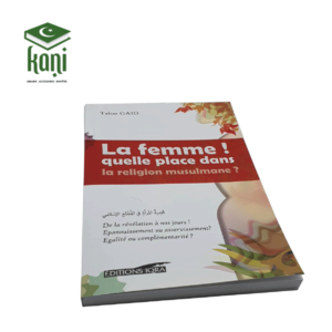 LA FEMME ! QUELLE PLACE DANS LA RELIGION musulmane? – Image 1