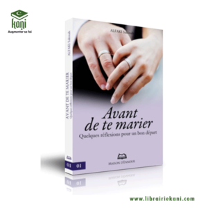 AVANT DE TE MARIER-QUELQUE REFLEXIONS POUR UN BON DEPART – Image 1
