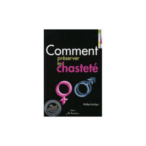COMMENT PRESERVER SA CHASTETE – Image 1
