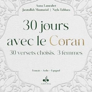 30 Jours Avec Le Coran 30 Versets Choisis, 3 Femmes Français Arabe Espagnol