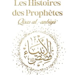 Histoires Des Prophetes Ibn Kathir Grd Format 17X24 Blanc – Image 1
