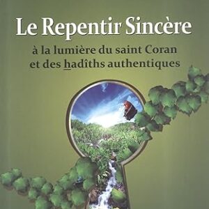 Le Repentir Sincère À La Lumière Du Saint Coran Et Des Hadiths Authentiques – Image 1