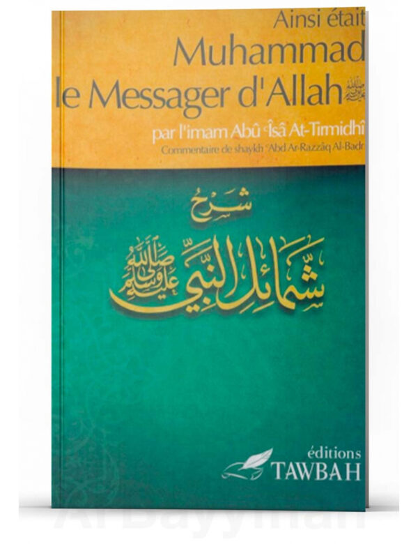 ainsi-etait-muhammad-le-messager-d-allah-imam-abu-isa-at-tirmidhi-tawbah