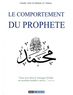 le-comportement-du-prophete-shaykh-abd-al-muhsin-al-abbad-dar-al-muslim