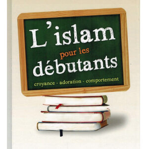L'Islam Pour Débutants