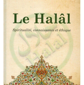 Le Halâl, Spititulaité Connaissances Et Ethique