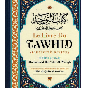 Le Livre Du Tawhid (Unicité Divine)