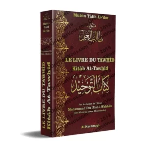 Le Livre du Tawhîd Kitâb At-Tawhîd